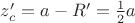 $z_c'=a-R'=\frac{1}{2}a$ $z_c'=a-R'=\frac{1}{2}a$
