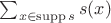 $\sum_{x\in\operatorname{supp}s}s(x)$ $\sum_{x\in\operatorname{supp}s}s(x)$