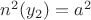 ${n^2}(y_2)=a^2$