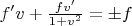 $f'v+\frac{fv'}{1+v^2}=\pm f$