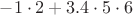 $-1\cdot 2+3.4\cdot 5\cdot 6$