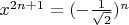 $x^{2n+1}=(-\frac{1}{\sqrt{2}})^n$