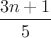 $\dfrac{3n+1}{5}$