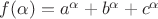 $f (\alpha)= a^\alpha +b^\alpha+c^\alpha$