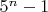 $5^n-1$