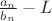 $\frac {a_n} {b_n} - L$