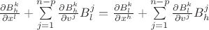 $\frac{\partial B_{h}^{k}}{\partial x^{l}}+\sum\limits_{j=1}^{n-p}\frac{\partial B_{h}^{k}}{\partial v^{j}}B_{l}^{j}=\frac{\partial B_{l}^{k}}{\partial x^{h}}+\sum\limits_{j=1}^{n-p}\frac{\partial B_{l}^{k}}{\partial v^{j}}B_{h}^{j}$