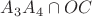 $A_3A_4\cap OC$