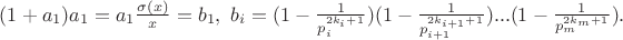 $(1+a_1)a_1=a_1\frac{\sigma(x)}{x}=b_1, \ b_i=(1-\frac{1}{p_i^{2k_i+1}})(1-\frac{1}{p_{i+1}^{2k_{i+1}+1}})...(1-\frac{1}{p_m^{2k_m+1}}).$