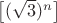 $\left[(\sqrt{3})^n\right]$
