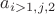 $a_{i>1,j,2}$