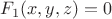 $F_1(x,y,z)=0$
