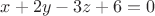 $
x+2y-3z+6=0
$