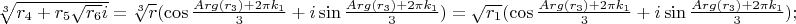 $\sqrt[3]{r_4+r_5\sqrt{r_6}i}=\sqrt[3]{r}(\cos{\frac{Arg(r_3)+2{\pi}k_1}{3}+i\sin{\frac{Arg(r_3)+2{\pi}k_1}{3}}})=\sqrt{r_1}(\cos{\frac{Arg(r_3)+2{\pi}k_1}{3}+i\sin{\frac{Arg(r_3)+2{\pi}k_1}{3}}});$