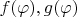 $f(\varphi),g(\varphi)$