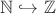 $\mathbb N \hookrightarrow\mathbb Z$
