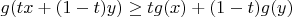 $g(tx+(1-t)y)\geq tg(x)+(1-t)g(y)$