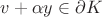 $v+\alpha y \in \partial K$