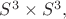 $S^3\times S^3,$