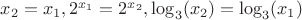 $x_2=x_1, 2^{x_1}=2^{x_2}, \log_3(x_2)=\log_3(x_1)$