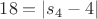 $18 = |s_4-4|$