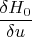 $\dfrac{\delta{H_0}}{\delta{u}}$
