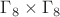 $\Gamma_8\times\Gamma_8$