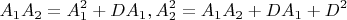 $$A_{1}A_{2} = A_{1}^2 + DA_{1}  ,   A_{2}^2 = A_{1}A_{2} + DA_{1} + D^2$$