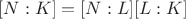 $[N:K]=[N:L][L:K]$