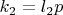 $k_{2}=l_{2}p$