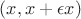 $(x,x+\epsilon x)$