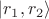 $|r_1,r_2\rangle$