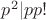 $p^2|pp!$
