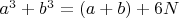 $a^3+b^3= (a+b)+6N$
