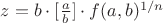 $z=b\cdot[\frac{a}{b}]\cdot f(a,b)^{1/n}$