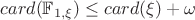 $card(\mathbb{F}_{1,\xi})\le card(\xi)+\omega$