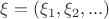$\xi=(\xi_1,\xi_2,...)$