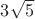 $3\sqrt{5}$