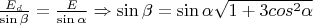 $\frac{E_d}{\sin\beta}=\frac{E}{\sin\alpha}\Rightarrow\sin\beta=\sin\alpha\sqrt{1+3cos^2\alpha}$