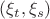 $(\xi_t,\xi_s)$