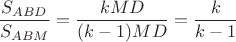 $\dfrac{S_{ABD}}{S_{ABM}}=\dfrac{kMD}{(k-1)MD}=\dfrac{k}{k-1}$