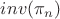 $inv(\pi_n)$