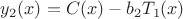 $y_2(x)=C(x)-b_2 T_1(x)$