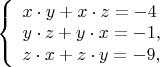 $ 
\left\{ \begin{array}{l} 
x \cdot y + x \cdot z = - 4\\ 
y \cdot z + y \cdot x = - 1, \\
z \cdot x + z \cdot y = - 9,
\end{array} \right. 
$
