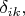 $\delta_{ik},$