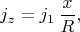 $$j_z=j_1\,\dfrac{x}{R},$$