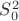 $S_0^2$