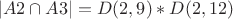 $$
|A2 \cap A3| = D(2,9)*D(2,12)
$$