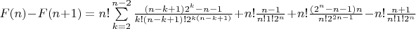 $F(n)-F(n+1)=n!\sum\limits_{k=2}^{n-2}\frac{(n-k+1)2^k-n-1}{k!(n-k+1)!2^{k(n-k+1)}}+n!\frac{n-1}{n!1!2^n}+n!\frac{(2^n-n-1)n}{n!2^{2n-1}}-n!\frac{n+1}{n!1!2^n}$