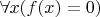 $\forall x (f(x) = 0)$